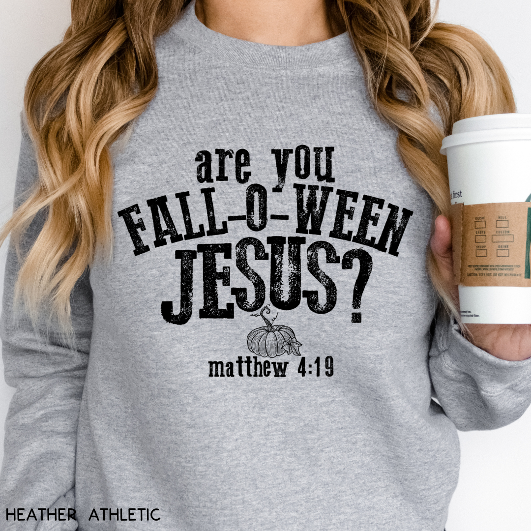 Halloween - Sweatshirt - Are You Fall-O-Ween Jesus?