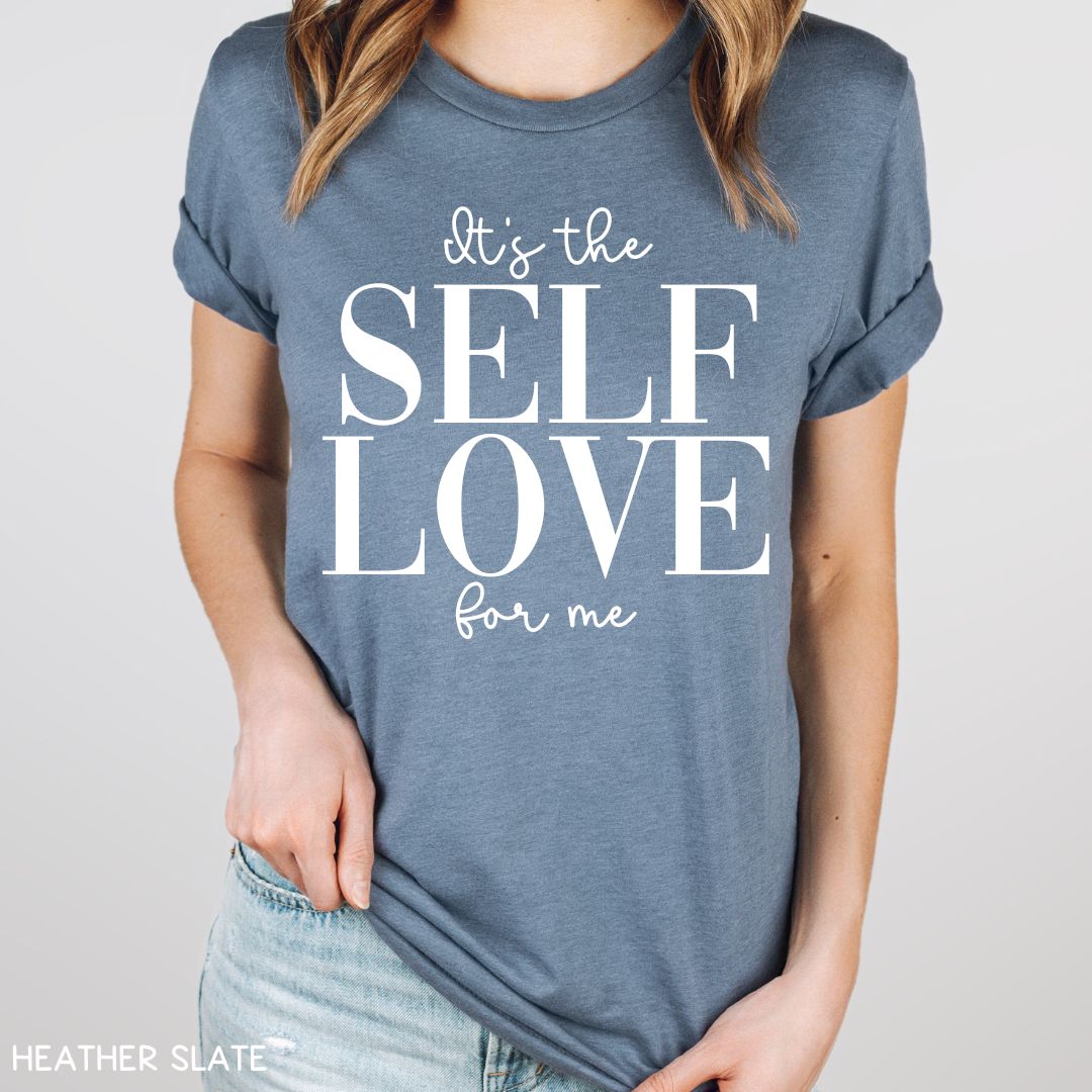 It's the Self Love For Me - Unisex Adult Tee