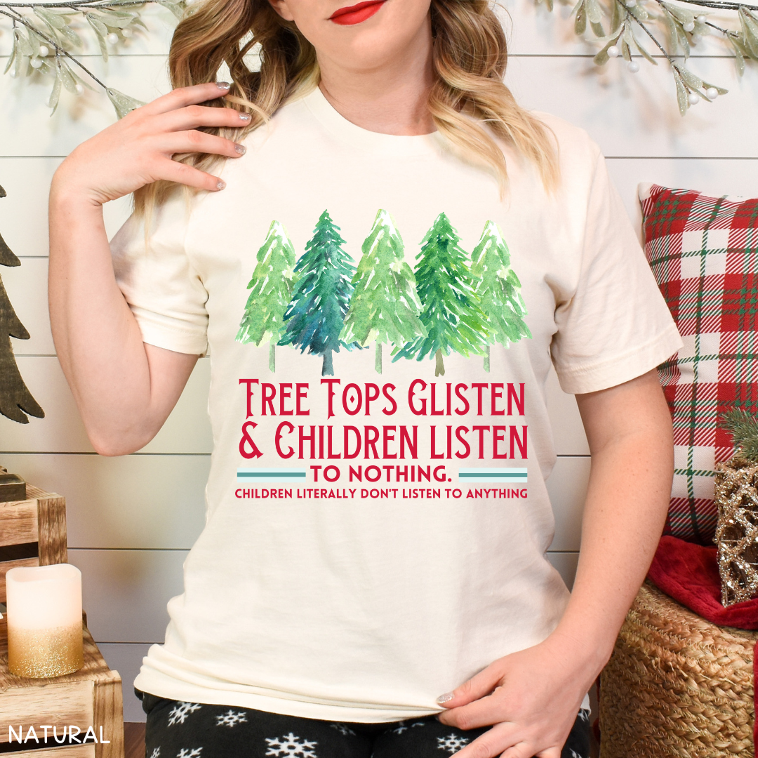 Christmas - Children Listen to Nothing - Unisex Adult Tee