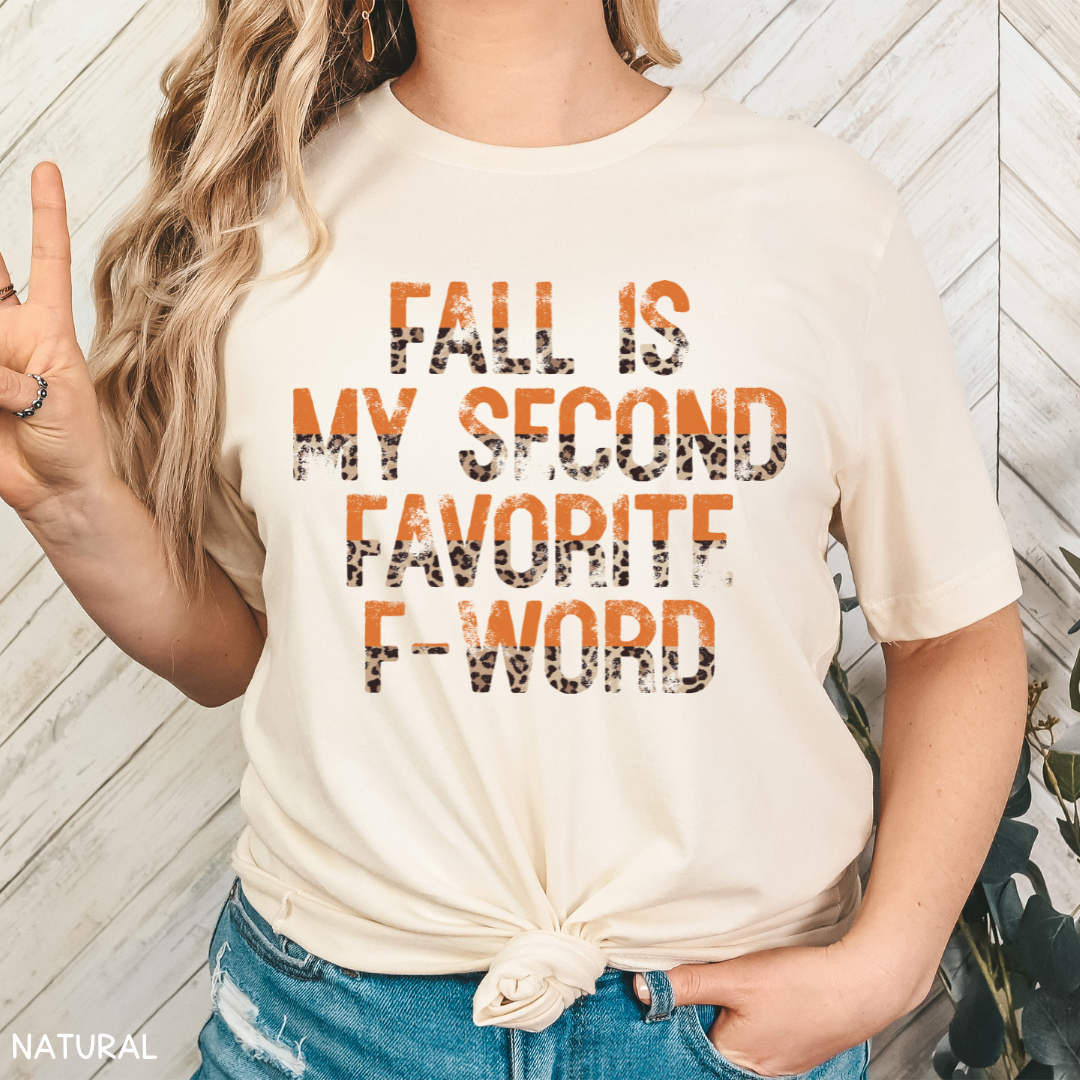 Fall - Fall My Second Favorite F-Word - Unisex Adult Tee