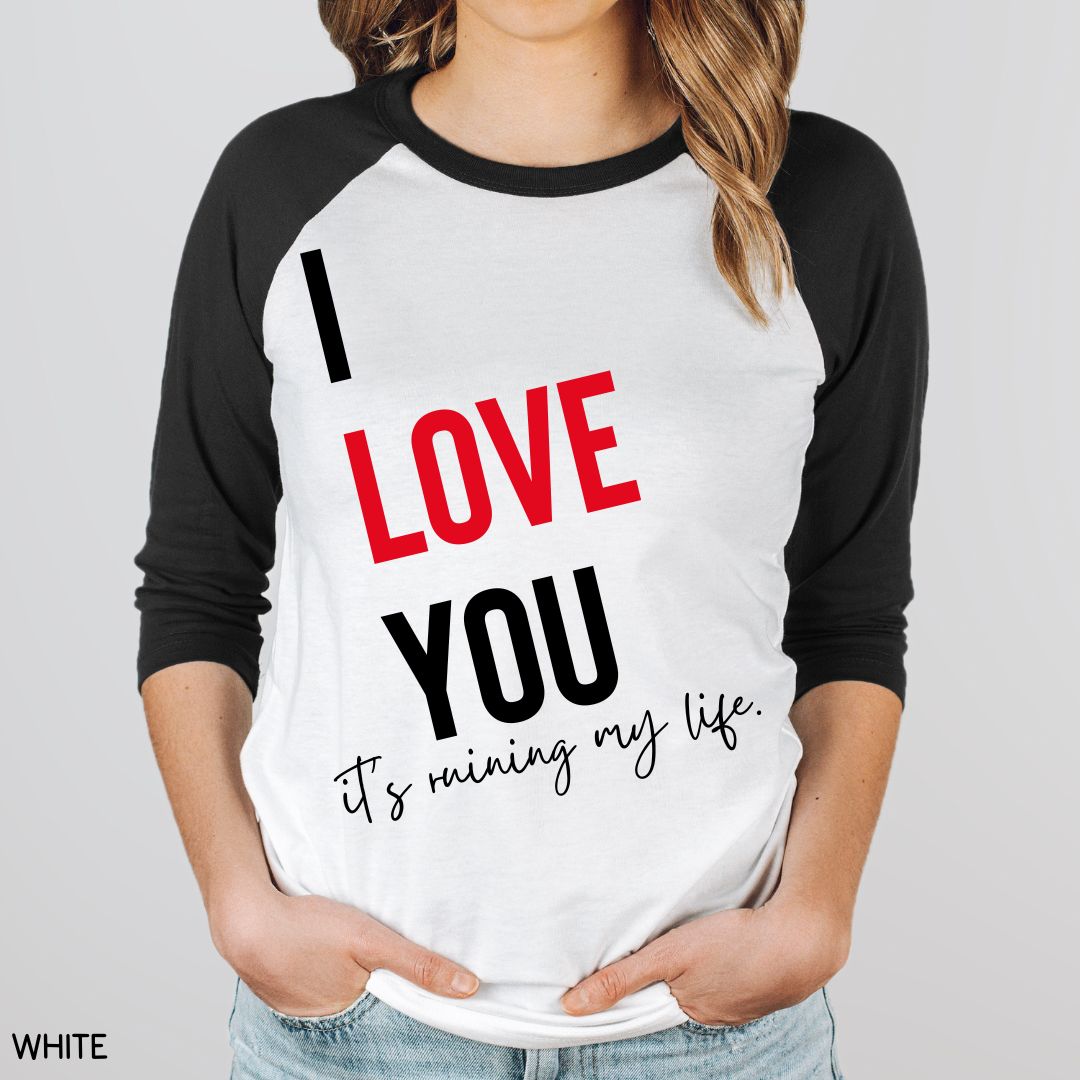 Swiftie - I Love You, It's Ruining My Life - Unisex Adult Tee