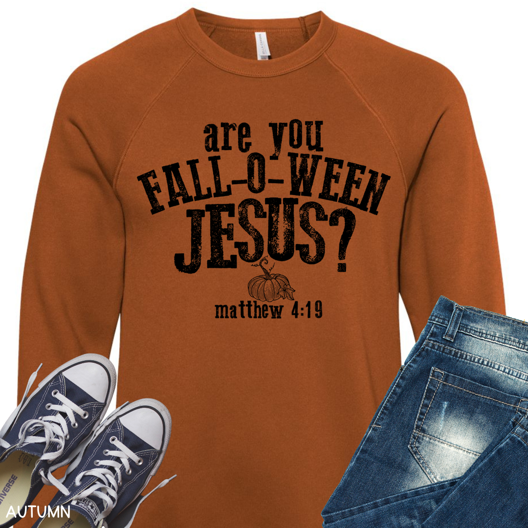 Halloween - Sweatshirt - Are You Fall-O-Ween Jesus?