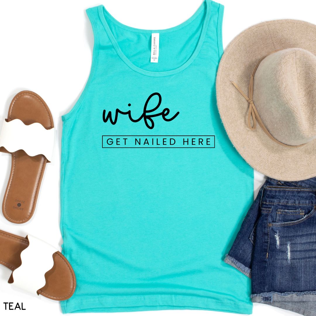 Cabo - Wife Get Nailed Here - Unisex Adult Tank