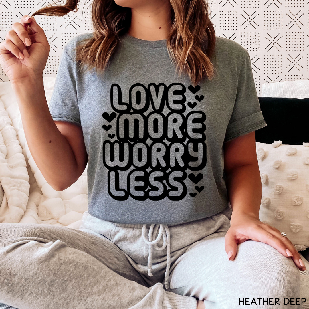 Valentines - Love More Worry Less - Unisex Adult Tee