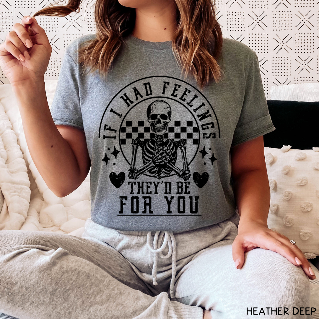 Valentines - If I Had Feelings - Unisex Adult Tee