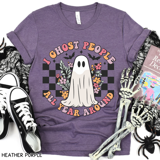 Halloween - Adult Tee - I Ghost People All Year Round