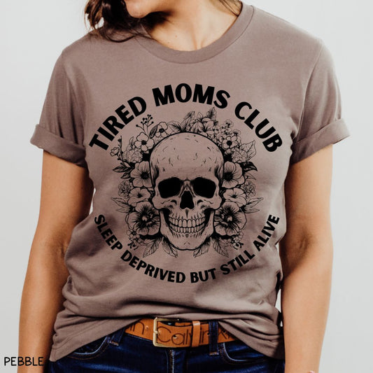 Tired Moms Club - Unisex Adult Tee