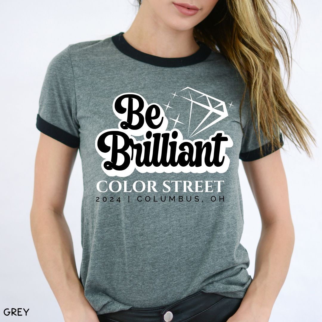 Be Brilliant 3 - Unisex Adult Ringer